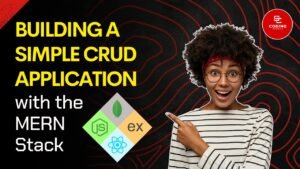 Building a Simple CRUD Application with the MERN Stack: A Step-by-Step ...
